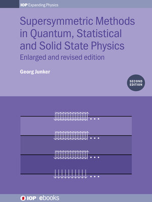cover image of Supersymmetric Methods in Quantum, Statistical and Solid State Physics 